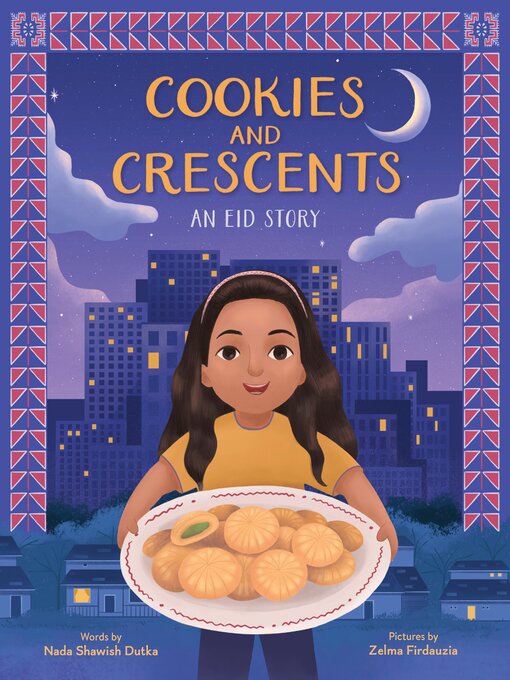 Title details for Cookies and Crescents by Nada Shawish Dutka - Wait list